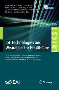 IoT Technologies and Wearables for HealthCare : 10th EAI International Conference, HealthyIoT 2023, and 4th EAI International Conference, HealthWear 2023, Bratislava, Slovakia, October 24–26, 2023, Proceedings