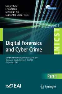 Digital Forensics and Cyber Crime : 15th EAI International Conference, ICDF2C 2024, Dubrovnik, Croatia, October 9–10, 2024, Proceedings, Part I