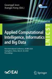 Applied Computational Intelligence, Informatics and Big Data : First International Conference, ACIIBD 2024, Guangzhou, China, July 26–28, 2024, Proceedings