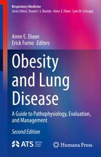 肥満と肺疾患：病態生理学、評価、管理へのガイド（第２版）<br>Obesity and Lung Disease〈Second Edition 2024〉 : A Guide to Pathophysiology, Evaluation, and Management（2）