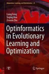 Optinformatics in Evolutionary Learning and Optimization〈1st ed. 2021〉