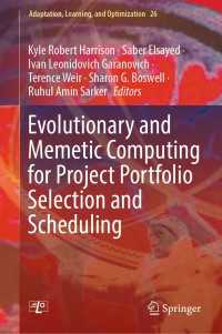 Evolutionary and Memetic Computing for Project Portfolio Selection and Scheduling〈1st ed. 2022〉