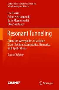 Resonant Tunneling〈Second Edition 2021〉 : Quantum Waveguides of Variable Cross-Section, Asymptotics, Numerics, and Applications（2）