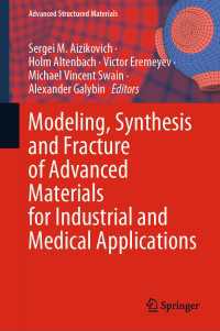 Modeling, Synthesis and Fracture of Advanced Materials for Industrial and Medical Applications
