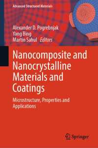 Nanocomposite and Nanocrystalline Materials and Coatings : Microstructure, Properties and Applications