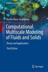 流体・固体の計算マルチスケール・モデリング（テキスト・第３版）<br>Computational Multiscale Modeling of Fluids and Solids〈Third Edition 2022〉 : Theory and Applications（3）