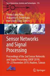 Sensor Networks and Signal Processing〈1st ed. 2021〉 : Proceedings of the 2nd Sensor Networks and Signal Processing (SNSP 2019), 19-22 November 2019, Hualien, Taiwan