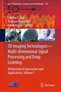 3D Imaging Technologies—Multi-dimensional Signal Processing and Deep Learning : Mathematical Approaches and Applications, Volume 1