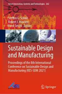 Sustainable Design and Manufacturing : Proceedings of the 8th International Conference on Sustainable Design and Manufacturing (KES-SDM 2021)