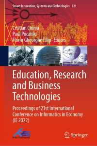 Education, Research and Business Technologies : Proceedings of 21st International Conference on Informatics in Economy (IE 2022)