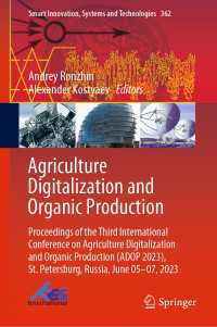 Agriculture Digitalization and Organic Production : Proceedings of the Third International Conference on Agriculture Digitalization and Organic Production (ADOP 2023), St. Petersburg, Russia, June 05–07, 2023