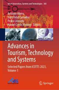 Advances in Tourism, Technology and Systems : Selected Papers from ICOTTS 2023, Volume 1