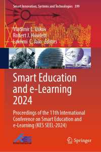 Smart Education and e-Learning 2024 : Proceedings of the 11th International Conference on Smart Education and e-Learning (KES SEEL-2024)