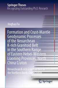 Formation and Crust-Mantle Geodynamic Processes of the Neoarchean K-rich Granitoid Belt in the Southern Range of Eastern Hebei-Western Liaoning Provinces, North China Craton : Neoarchean K-rich Granitoid Belt in the Northern North China Craton