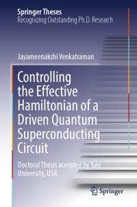 超伝導量子回路の効果的なハミルトン関数制御<br>Controlling the Effective Hamiltonian of a Driven Quantum Superconducting Circuit