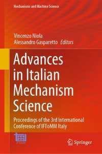 Advances in Italian Mechanism Science : Proceedings of the 3rd International Conference of IFToMM Italy
