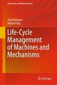 Life-Cycle Management of Machines and Mechanisms〈1st ed. 2021〉