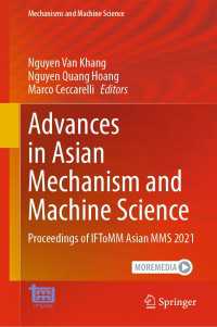 Advances in Asian Mechanism and Machine Science : Proceedings of IFToMM Asian MMS 2021