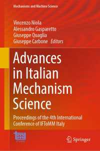 Advances in Italian Mechanism Science : Proceedings of the 4th International Conference of IFToMM Italy