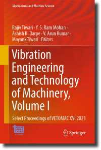 Vibration Engineering and Technology of Machinery, Volume I : Select Proceedings of VETOMAC XVI 2021