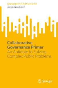 Collaborative Governance Primer : An Antidote to Solving Complex Public Problems