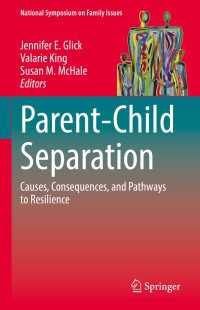親子分離：原因・結果とレジリエンスへの道<br>Parent-Child Separation : Causes, Consequences, and Pathways to Resilience