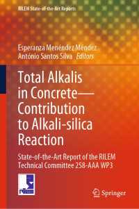 Total Alkalis in Concrete—Contribution to Alkali-silica Reaction : State-of-the-Art Report of the RILEM Technical Committee 258-AAA WP3