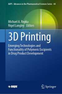 3D Printing : Emerging Technologies and Functionality of Polymeric Excipients in Drug Product Development