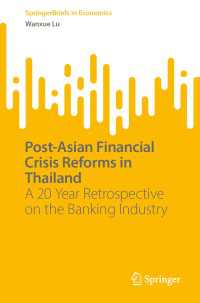 Post-Asian Financial Crisis Reforms in Thailand : A 20 Year Retrospective on the Banking Industry