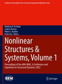 Nonlinear Structures & Systems, Volume 1 : Proceedings of the 40th IMAC, A Conference and Exposition on Structural Dynamics 2022