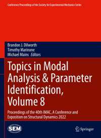Topics in Modal Analysis & Parameter Identification, Volume 8 : Proceedings of the 40th IMAC, A Conference and Exposition on Structural Dynamics 2022