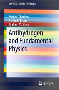 Antihydrogen and Fundamental Physics〈1st ed. 2020〉