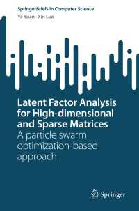 Latent Factor Analysis for High-dimensional and Sparse Matrices〈1st ed. 2022〉 : A particle swarm optimization-based approach