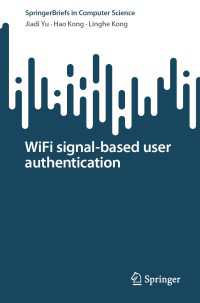 WiFi signal-based user authentication〈1st ed. 2023〉
