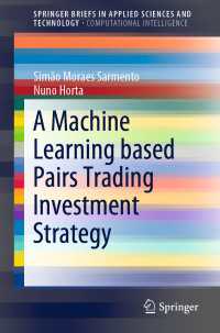 A Machine Learning based Pairs Trading Investment Strategy〈1st ed. 2021〉