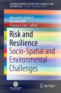 Risk and Resilience〈1st ed. 2020〉 : Socio-Spatial and Environmental Challenges