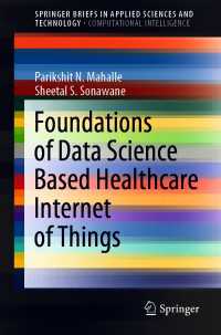 Foundations of Data Science Based Healthcare Internet of Things〈1st ed. 2021〉