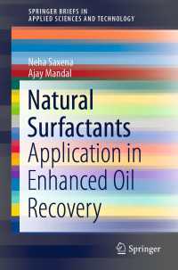Natural Surfactants〈1st ed. 2022〉 : Application in Enhanced Oil Recovery