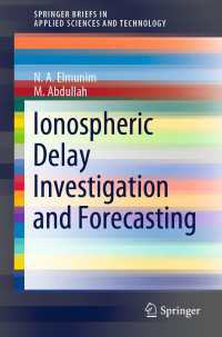 Ionospheric Delay Investigation and Forecasting〈1st ed. 2021〉