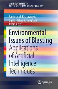 Environmental Issues of Blasting〈1st ed. 2021〉 : Applications of Artificial Intelligence Techniques