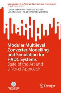 Modular Multilevel Converter Modelling and Simulation for HVDC Systems〈1st ed. 2023〉 : State of the Art and a Novel Approach