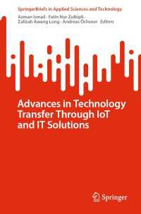 Advances in Technology Transfer Through IoT and IT Solutions〈1st ed. 2023〉