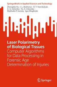 Laser Polarimetry of Biological Tissues〈1st ed. 2023〉 : Computer Algorithms for Data Processing in Forensic Age Determination of Injuries