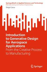 Introduction to Generative Design for Aerospace Applications : From the Creative Process to Manufacturing