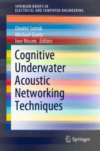 Cognitive Underwater Acoustic Networking Techniques〈1st ed. 2020〉（2）