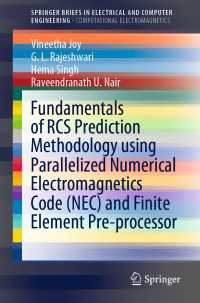 Fundamentals of RCS Prediction Methodology using Parallelized Numerical Electromagnetics Code (NEC) and Finite Element Pre-processor〈1st ed. 2021〉
