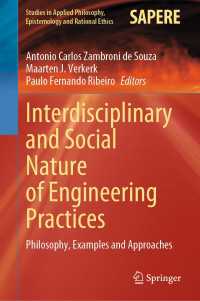 Interdisciplinary and Social Nature of Engineering Practices : Philosophy, Examples and Approaches
