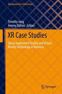 AR/VR技術のビジネス応用事例研究<br>XR Case Studies : Using Augmented Reality and Virtual Reality Technology in Business