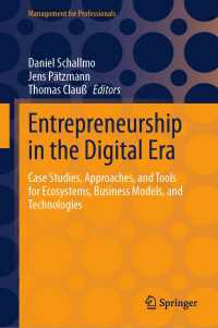 Entrepreneurship in the Digital Era : Case Studies, Approaches, and Tools for Ecosystems, Business Models, and Technologies