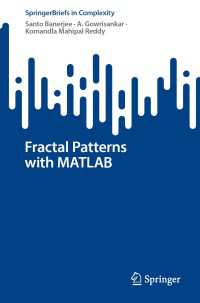 Fractal Patterns with MATLAB〈1st ed. 2023〉